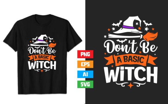 Don't Be a Basic Witch Halloween Design